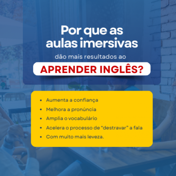 Por que as aulas imersivas de inglês dão mais resultados?